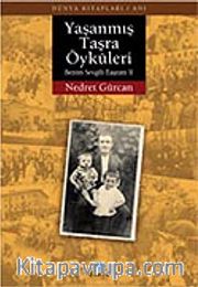 Yaşanmış Taşra Öyküleri <br /> Benim Sevgili Taşram II