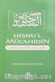 Hısnu'l Mücahidin (Cep Boy) <br /> Mücahidin Kalesi