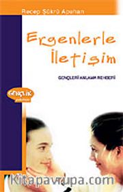 Ergenlerle İletişim
