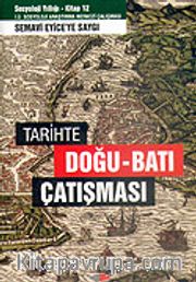 Tarihte Doğu-Batı Çatışması İ.Ü. Sosyoloji Yıllığı 12