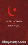 Üç Tarz-ı Siyaset cep boy