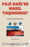 Fuji Dağı'nı Nasıl Taşırsınız?
