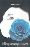 Sana Şimdi Aşk Yazamam
