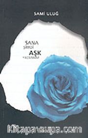 Sana Şimdi Aşk Yazamam