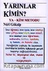 Yarınlar Kimin: Ya-Kim Metodu