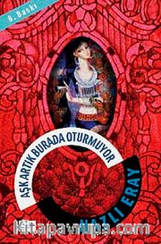 Aşk Artık Burada Oturmuyor