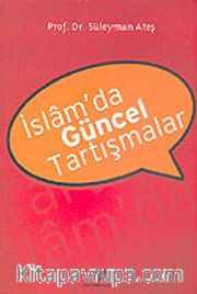 İslam'da Güncel Tartışmalar