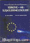 Avrupa Güvenlik ve Savunma Politikası'nın Türkiye-AB İlişkilerine Etkileri