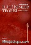 İlahi İsimler Teorisi & Allah İnsan İlişkisi