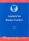 Atatürk'ün Bütün Eserleri / 15.Cilt