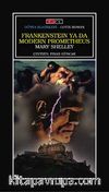 Frankenstein Ya Da Modern Prometheus
