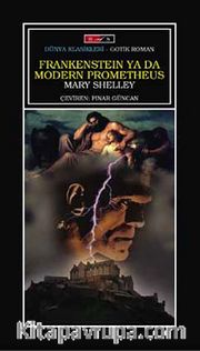 Frankenstein Ya Da Modern Prometheus