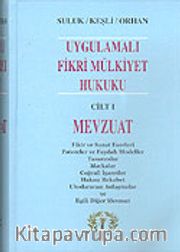 Uygulamalı Fikri Mülkiyet Hukuku Cilt 1 Mevzuat