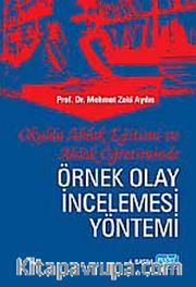 Okulda Ahlak Eğitimi ve Ahlak Öğretiminde Örnek Olay İncelemesi
