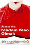 Madam Mao Olmak