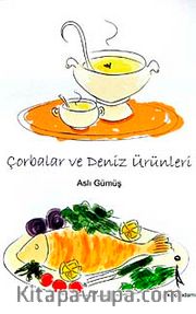 Çorbalar ve Deniz Ürünleri