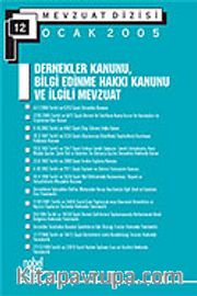 Dernekler Kanunu Bilgi Edinme Hakkı Kanunu ve İlgili Mevzuat