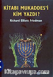 Kitabı Mukaddes'i Kim Yazdı?