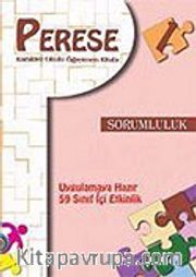 Perese: Karakter Okulu Öğretmen Kitabı 1/Sorumluluk