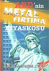 ABD'nin Metal Fırtına Fiyaskosu