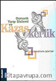 Osmanlı Yargı Sistemi ve Kazaskerlik
