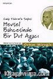 Canip Yıldırım'la Söyleşi Hevsel Bahçesinde Bir Dut Ağacı