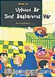 Sınıf Öyküleri 1 - Uykucu Bir Sınıf Başkanımız Var