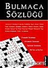 Bulmaca Sözlüğü / Mehmet Dürser