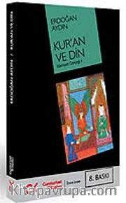 Kur'an ve Din / İslamiyet Gerçeği 1