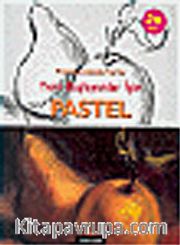 Yeni Başlayanlar İçin Pastel