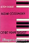 Buzlar Çözülmeden/Bütün Eserleri