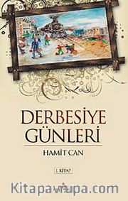 Derbesiye Günleri 1.Kitap