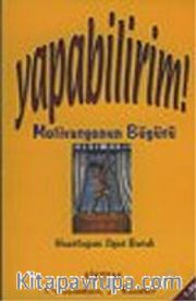 Yapabilirim! Motivasyonun Büyüsü/Kıssadan Hisseler