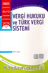 Vergi Hukuku ve Türk Vergi Sistemi