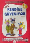 Tali Kendine Güveniyor 
