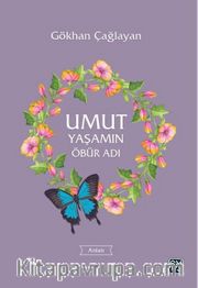 Umut Yaşamın Öbür Adı