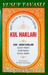 Kul Hakları / Ayet-i Kerime ve Hadislerin Işığında (Kod:B44)
