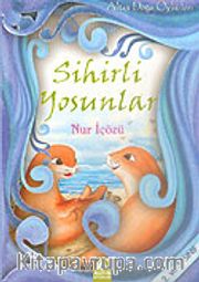 Sihirli Yosunlar (2. ve 3. Sınıf) / Altın Doğa Öyküleri