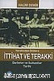 İttihat Terakki/Darbeler ve Suikastlar Tarihi