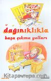 Dağınıklıkla Başa Çıkma Yolları