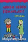 Annem Neden Şişmanladı?