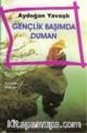 Gençlik Başımda Duman