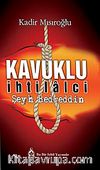 Kavuklu İhtilalci Şeyh Bedreddin