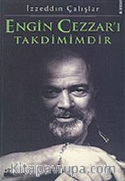 Engin Cezzar'ı Takdimimdir