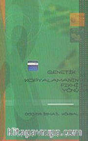 Genetik Kopyalamanın Fıkhi Yönü