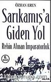 Sarıkamış'a Giden Yol/Rehin Alınan İmparatorluk