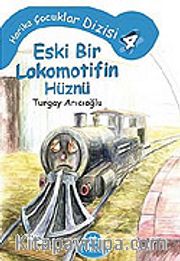 Eski Bir Lokomotifin Hüznü/Harika Çocuklar 4