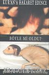Kur'an'a Hakaret Edince Böyle mi Oldu?