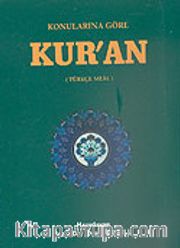 Konularına Göre Kur'an (Türkçe Meal)