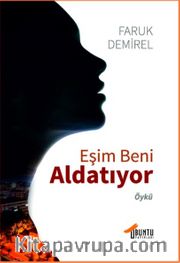 Eşim Beni Aldatıyor